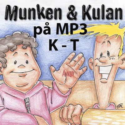 Cover for Åke Samuelsson Åke Samuelsson · Munken &amp; Kulan K - T (CD) (2012)