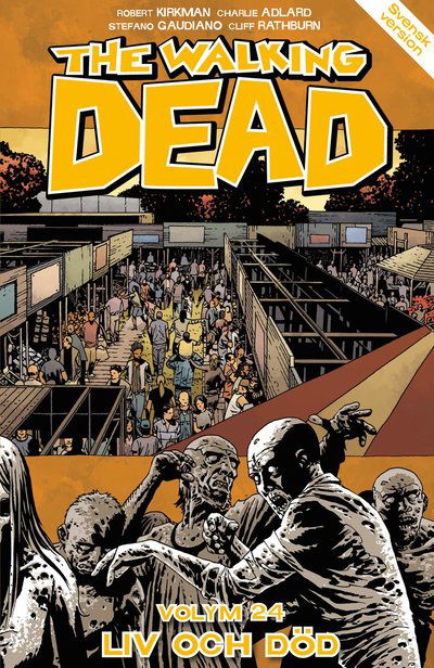 Cover for Robert Kirkman · The Walking Dead volym 24. Liv eller död (Paperback Book) (2022)