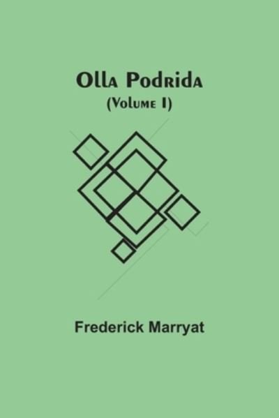 Cover for Frederick Marryat · Olla Podrida (Volume I) (Paperback Book) (2021)