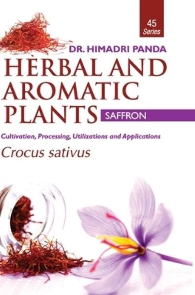 Cover for Himadri Panda · HERBAL AND AROMATIC PLANTS - 45. Crocus sativus (Saffron) (Hardcover Book) (2018)