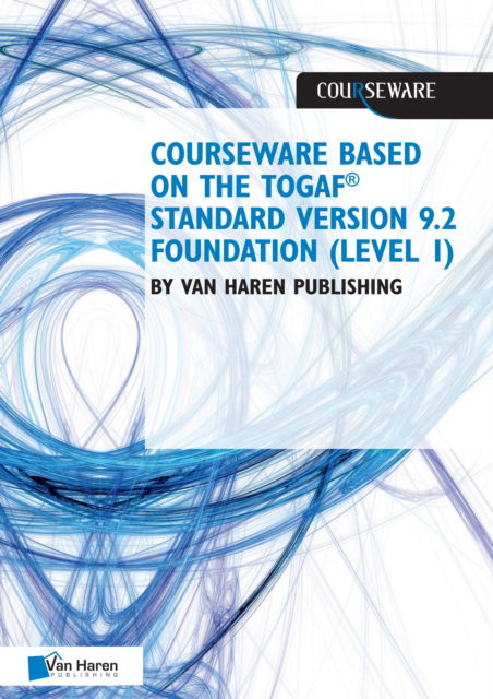 Cover for Van Haren Learning Solutions a.o. · Courseware based on The TOGAF (R) Standard, Version 9.2 - Foundation (Level 1) (Paperback Book) (2019)