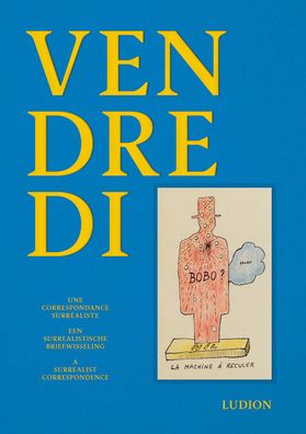 Cover for Xavier Canonne · Vendredi - Une Correspondence Surrealiste (Hardcover Book) (2020)