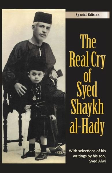 Cover for Syed Alwi · The Real Cry of Syed Shaykh al-Hady (Paperback Bog) (2021)