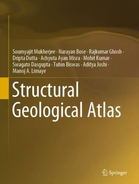 Cover for Soumyajit Mukherjee · Structural Geological Atlas (Hardcover Book) [1st ed. 2020 edition] (2019)