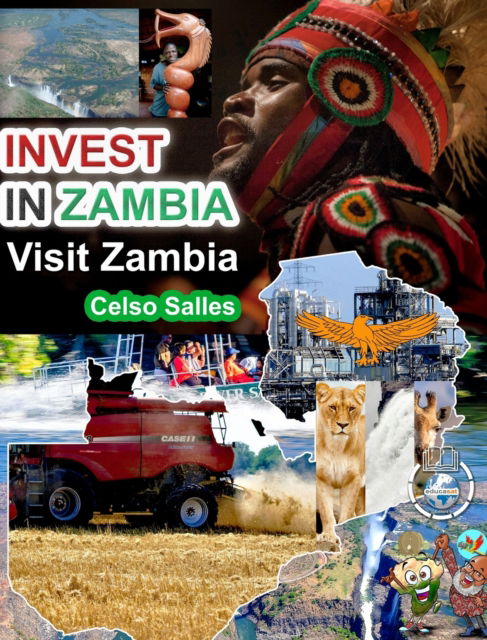 Cover for Celso Salles · INVEST IN ZAMBIA - Visit Zambia - Celso Salles (Hardcover Book) (2022)