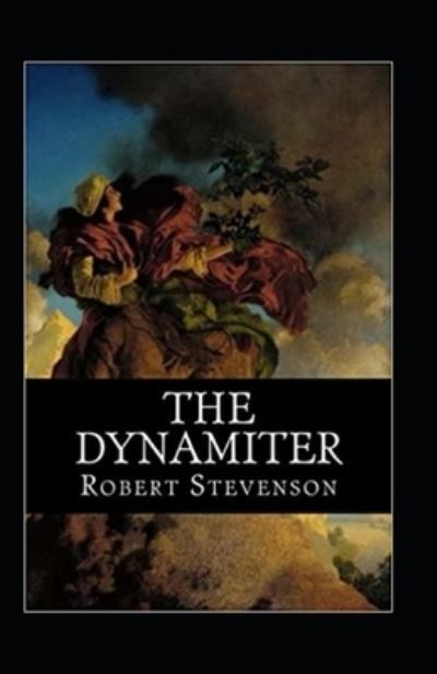 Cover for Robert Louis Stevenson · The Dynamiter Annotated (Paperback Book) (2021)