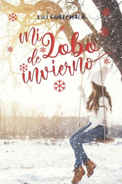 Cover for Lili Guatemala · Mi Lobo de Invierno (Paperback Book) (2021)