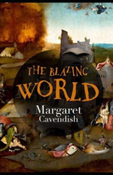 Cover for Margaret Cavendish · The Blazing World Annotated (Paperback Book) (2021)