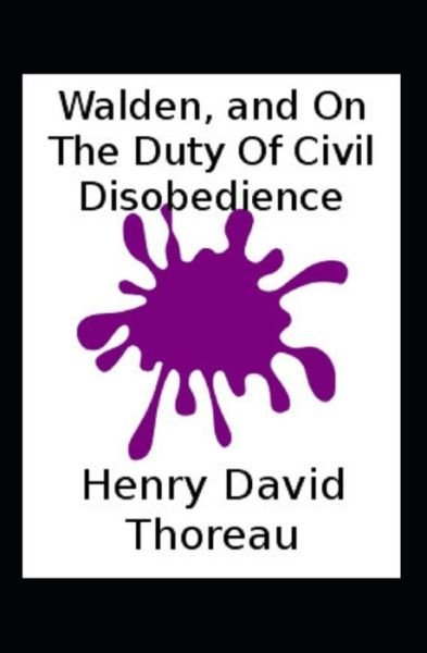 Cover for Henry David Thoreau · Walden and On the Duty of Civil Disobedience (Paperback Book) [Illustrated edition] (2021)