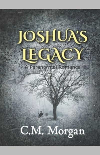 Cover for Christine M Morgan · Joshua's Legacy: A Paranormal Romance (Paperback Book) (2020)