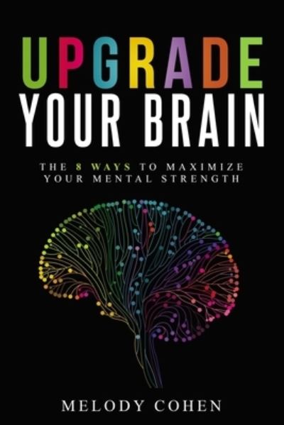 Cover for Melody Cohen · Upgrade Your Brain (Paperback Book) (2020)