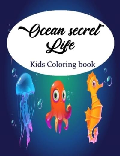 Cover for Youba Ayoub · Ocean secret life kids coloring book (Paperback Book) (2020)