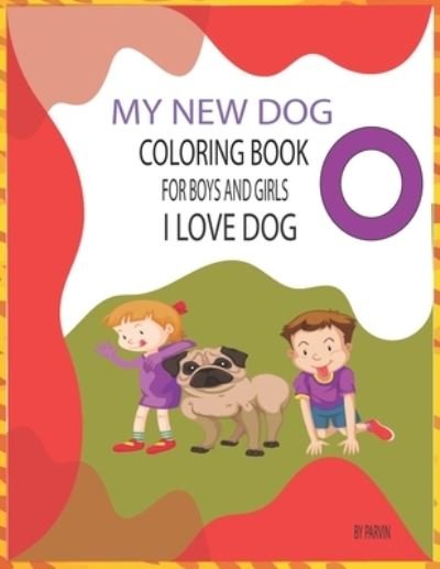 Cover for Parvin Akter · My New Dog Coloring Book (Paperback Book) (2020)