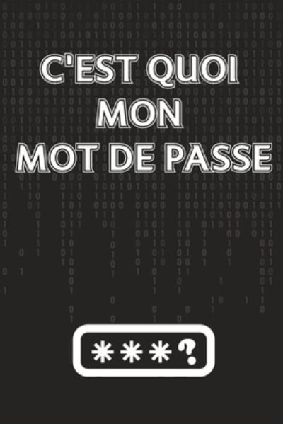 Cover for Teesnime Editions · C'es quoi mon mot de passe (Paperback Book) (2021)