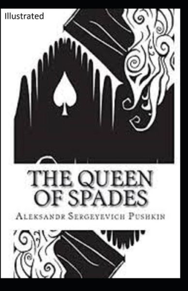 Cover for Aleksandr Sergeyevich Pushkin · The Queen of Spades Illustrated (Paperback Book) (2020)