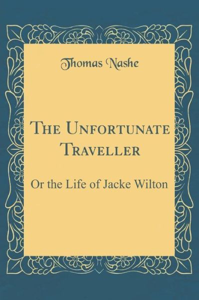 Cover for Thomas Nashe · The Unfortunate Traveller (Paperback Book) (2020)