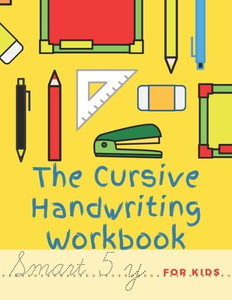 Cover for Workgirl Publishing · The Cursive Handwriting Workbook For Kids (Paperback Bog) (2020)