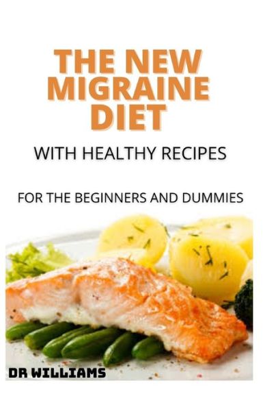 Cover for Dr Williams · The New Migraine Diet (Paperback Book) (2021)