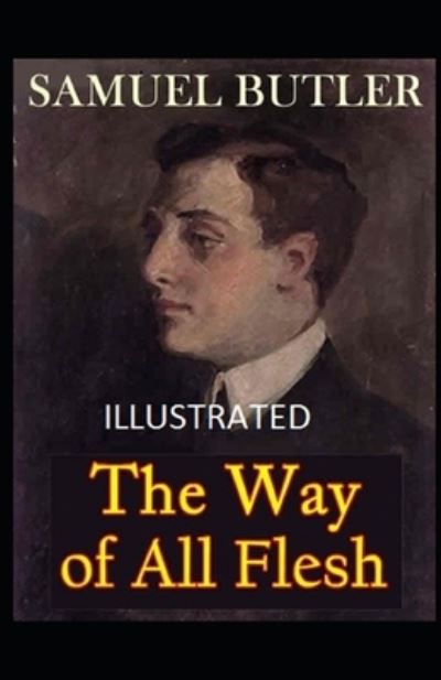 Cover for Samuel Butler · The Way of All Flesh Illustrated (Paperback Book) (2021)