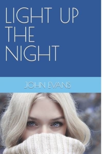 Cover for John Evans · Light Up the Night - Thunder (Taschenbuch) (2021)