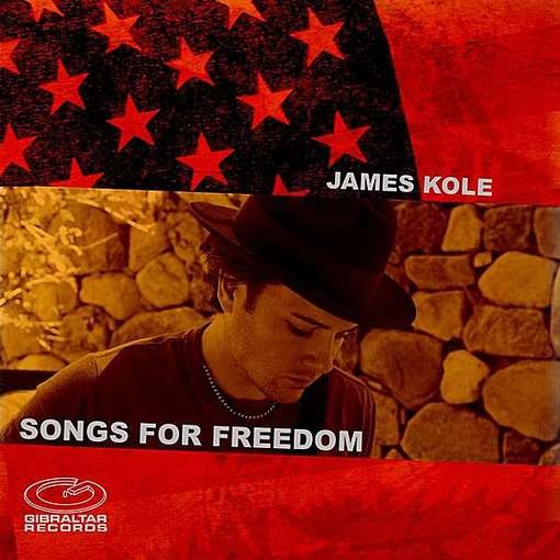 Songs for Freedom - James Kole - Muziek - CD Baby - 0022099079248 - 30 november 2010