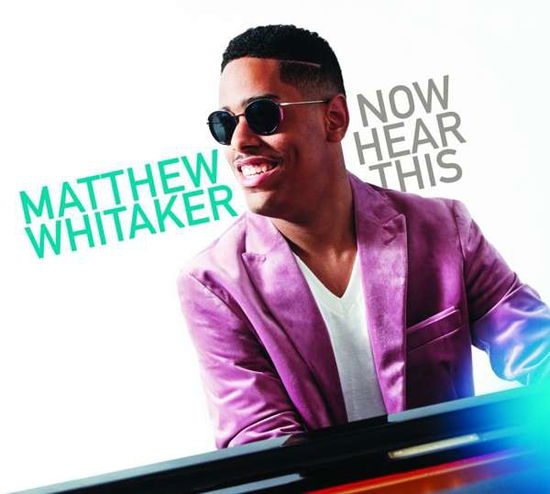 Cover for Matthew Whitaker · Now Hear This (CD) (2019)