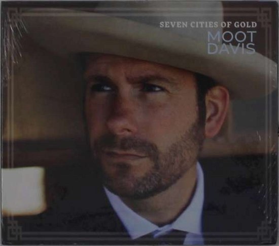 Cover for Moot Davis · Seven Cities Of Gold (CD) (2022)