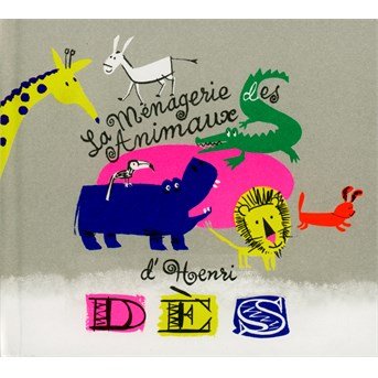 Cover for Henri Des · La Menagerie Des Animaux (CD) (2016)