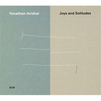 Joys And Solitudes - Yonathan Avishai Trio - Musique - ECM - 0602567516248 - 25 janvier 2019