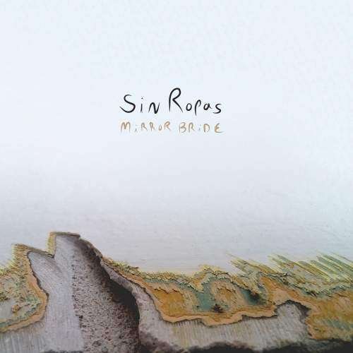 Cover for Sin Ropas · Mirror Bride (LP) [Coloured edition] (2016)