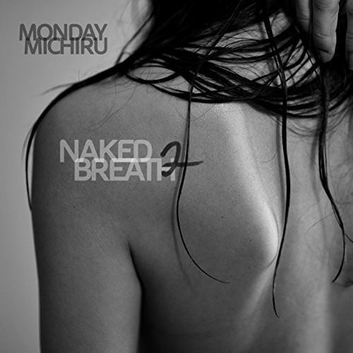 Cover for Monday Michiru · Naked Breath 2 (CD) (2017)