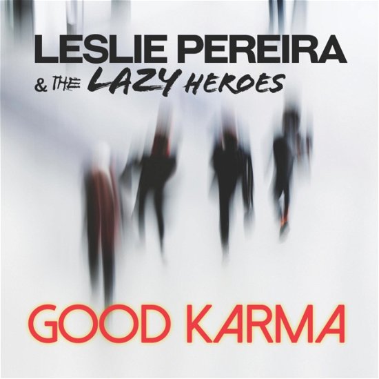 Cover for Leslie Pereira &amp; the Lazy Heroes · Good Karma (CD) (2021)