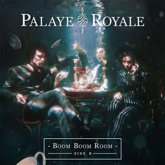 Boom Boom Room (Side B) - Palaye Royale - Musique - SUMERIAN - 0817424019248 - 28 septembre 2018