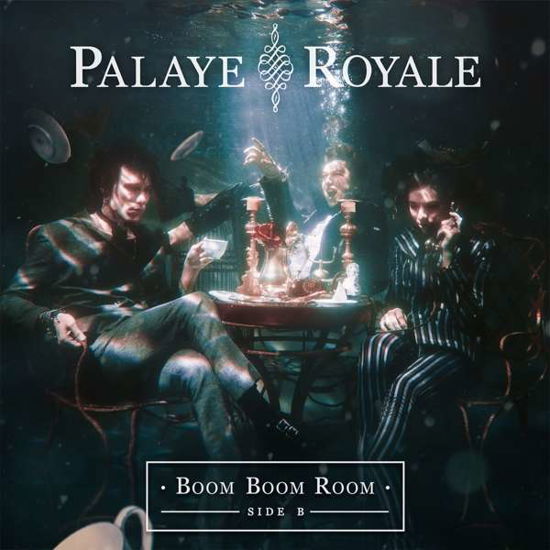 Boom Boom Room (Side B) - Palaye Royale - Muziek - SUMERIAN - 0817424019248 - 28 september 2018
