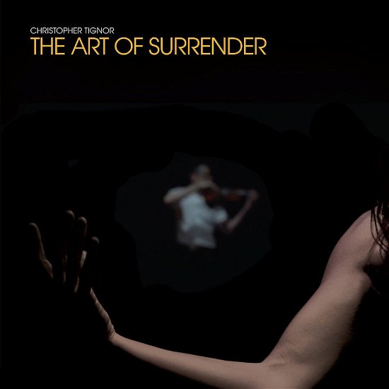 Cover for Christopher Tignor · Art Of Surrender (LP) (2023)
