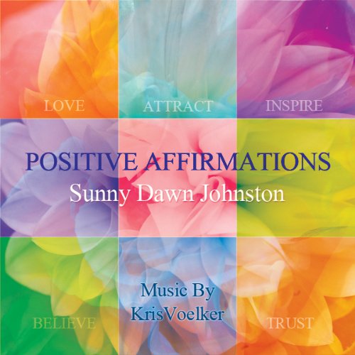 Cover for Sunny Dawn Johnston · Positive Affirmations (CD) (2008)