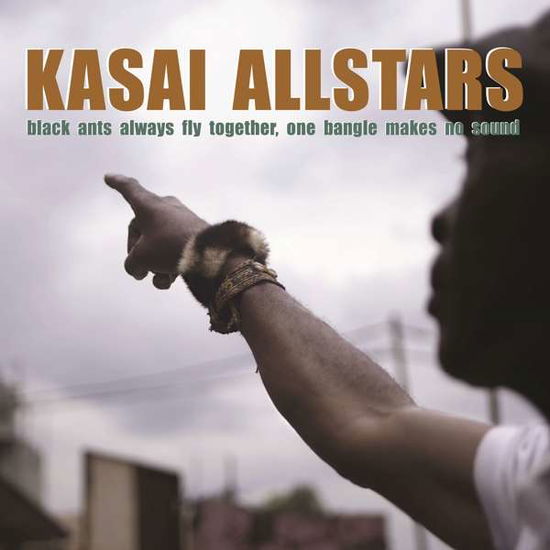 Black Ants Always Fly Together. One Bangle Makes No Sound - Kasai Allstars - Musik - CRAMMED DISCS - 0876623008248 - 7 maj 2021