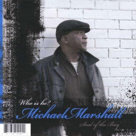 Cover for Michael Marshall · Soul of the Bay (CD) (2008)