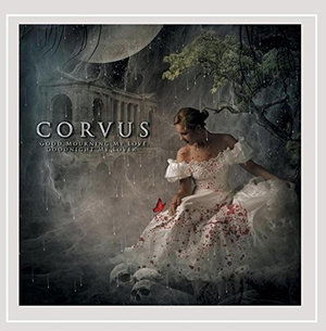 Good Mourning My Love Goodnight My Lover - Corvus - Music - Corvus - 0888295345248 - October 16, 2015