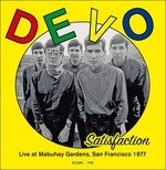 Cover for Devo · Satisfaction - Live At Mabuhay Gardens San Francisco August 3 1977 - Ksan Fm (CD) (2024)