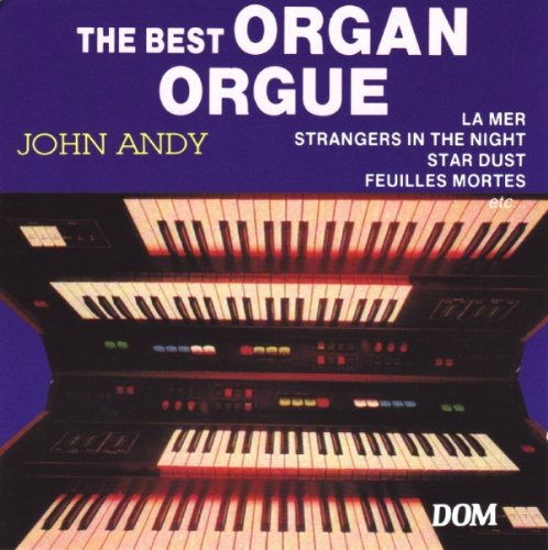 Cover for John Andy · The Best Organ Orgue (CD) (2019)
