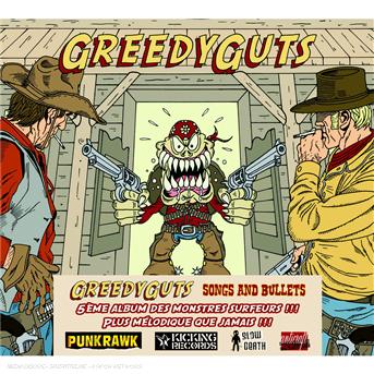 Songs And Bullets - Greedy Guts - Muzyka - KICKING - 3760148281248 - 8 maja 2008