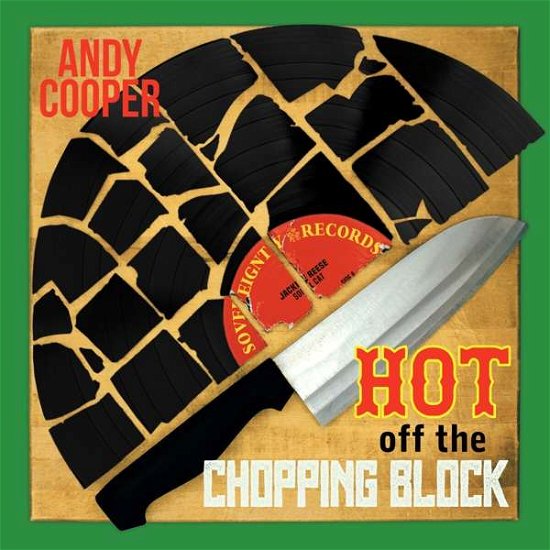 Cover for Andy Cooper · Hot Off The Chopping Block (LP) (2021)