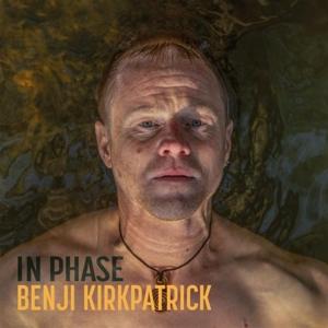 Cover for Benji Kirkpatrick · In Phase (CD) (2024)