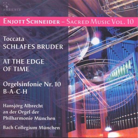 Cover for Enjott Schneider · Geistliche Musik Vol.10 (CD) (2013)