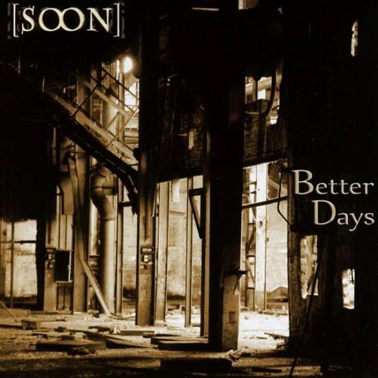 Cover for Soon · Better Days (CD) (2020)