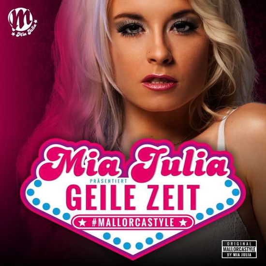 Geile Zeit - Mia Julia - Muzyka - SU.FO - 4260149071248 - 1 grudnia 2017