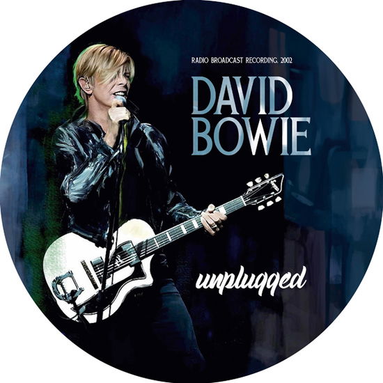 David Bowie · Unplugged / Radio Broadcast (LP) [Picture Disc edition] (2024)