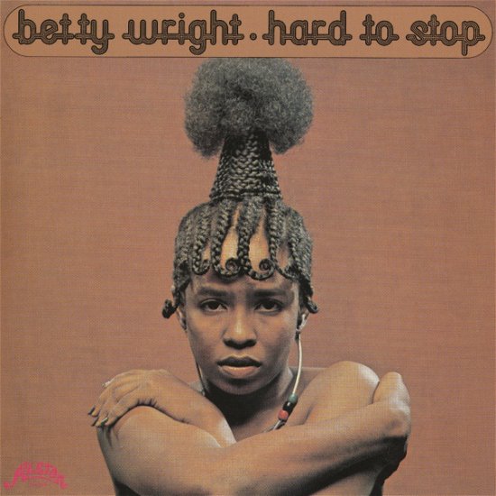 Cover for Betty Wright · Hard To Stop (CD) [Japan Import edition] (2020)