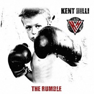 Cover for Kent Hilli · Rumble (CD) [Japan Import edition] (2021)